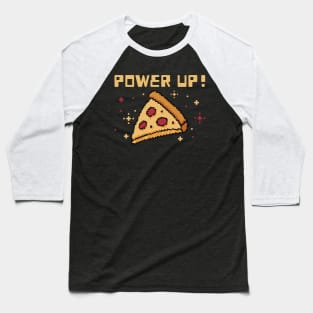 Power Up Pixelated Pizza | Video Games Lover Baseball T-Shirt